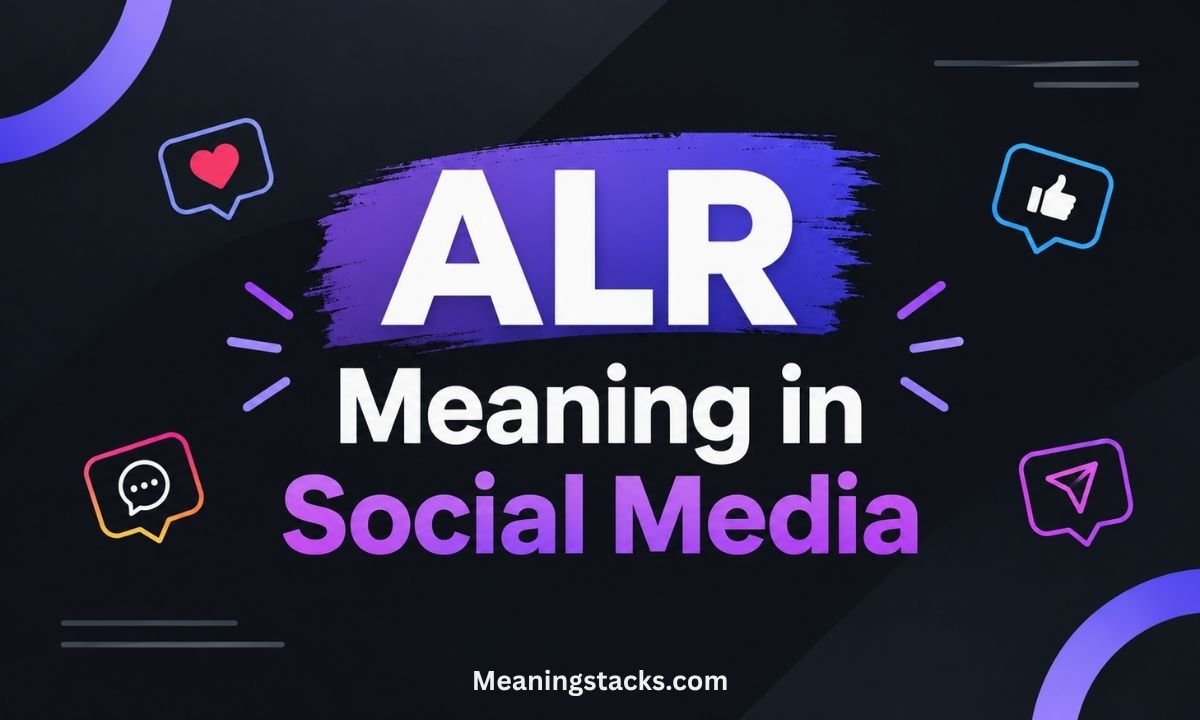 alr-meaning-in-social-media