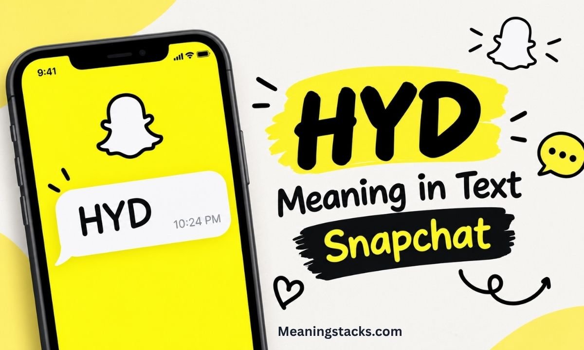 hyd-meaning-in-text-snapchat