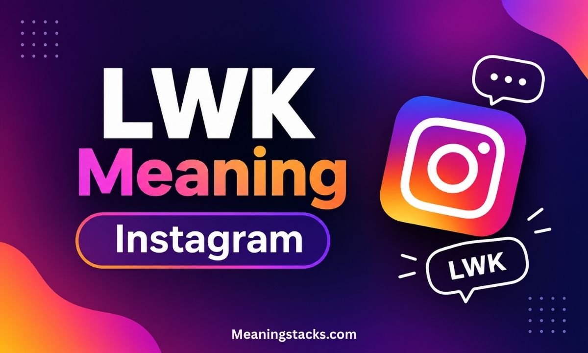 lwk-meaning-instagram