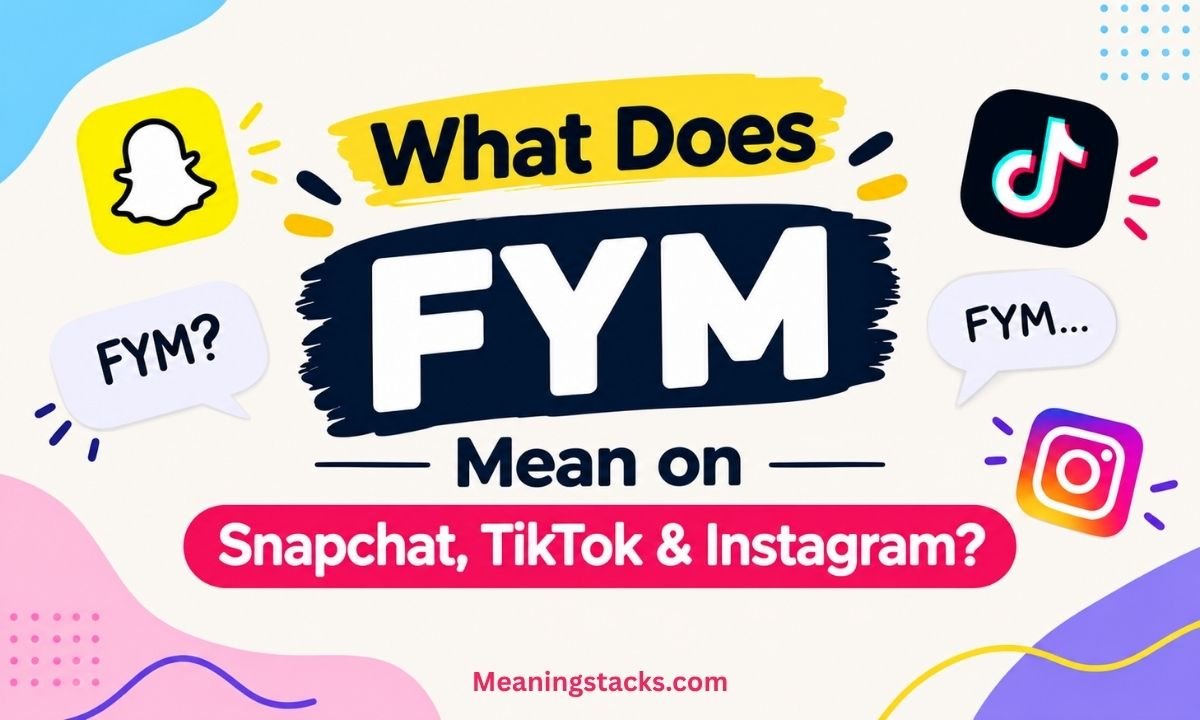 what-does-fym-mean-on-snapchat