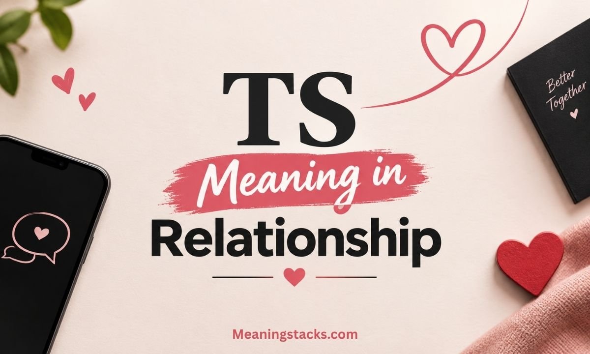 ts-meaning-in-relationship