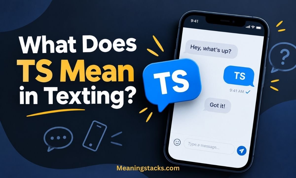 what-does-ts-mean-in-texting