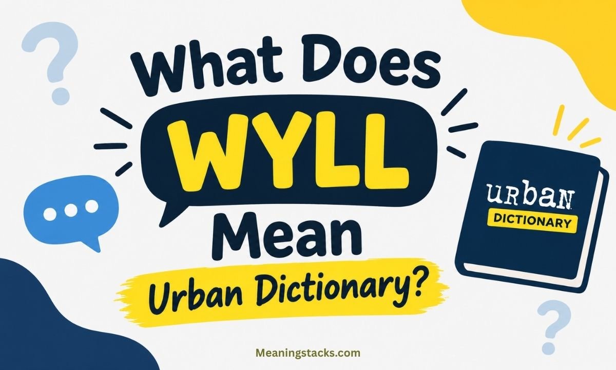what-does-wyll-mean-urban-dictionary